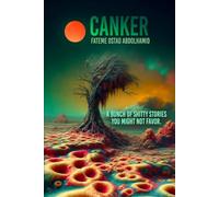 Canker: A Bunch of Shi*@y Stories You Might Not Favor