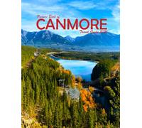 CANMORE, CANADA: A Visual Journey Through Stunning Landmarks, Travel and Nature lovers.