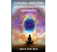 Cannabis, Alter State of Consciousness and Spirituality