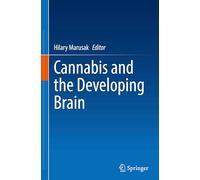 Cannabis and the Developing Brain