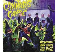Cannabis corpse - Beneath grow lights thou shalt rise