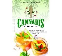 Cannabis crudo | Karina Malpica