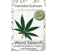 Cannabis Cultivar Word Search: Word Searches with Easy to Read Print about Cannabis Cultivars, Weed Strains, and Marijuana Flower Names | 6x9 inches, ... for Vacations, Holidays, and Free Times