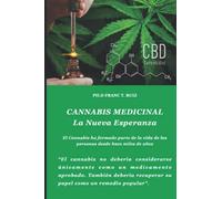CANNABIS MEDICINAL: LA NUEVA ESPERANZA (PLANTAS MEDICINALES)