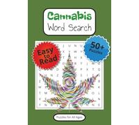 Cannabis Word Search: 50+ Puzzles with Easy to Read Print about Bud, Pipes, Bongs, and More | 6 x 9 Inches, 110 Pages | Gifts for Vacations, Holidays, and Downtime