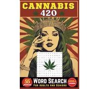 Cannabis Word Search Book For Adults: Fun and Creative Word Search Puzzles About Marijuana, Pot Culture, and 420 Lifestyle | 6 x 9 Travel-Friendly Size