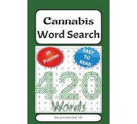Cannabis Word Search Puzzle Book: Cannabis word search: Challenging Puzzle, Activity book For adults | 35 puzzles with word searches | Find 420 words ... | Funny Gift for Stoner, Friends and Family.