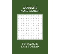 Cannabis Word Search Puzzle Book: Word Searches with Easy to Read Print about Cannabis | 6x9 inches, 110 pages | 50+ Puzzles ... Gift for Vacations, Holidays, and Free Times