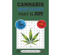 Cannabis Word Search Puzzles For Responsible Adults & Seniors 50+ Dope Puzzles: 50+ Puzzles | Activity book For Adults, Easy-to-Read, Funny | 420 ... 6x9 Inches, 110 Pages | Great Gift for Stoner