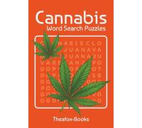 Cannabis Word Search Puzzles: Word Search Puzzles about Cannabis | 6x9 inches, 111 Pages | 50+ Puzzles, Solutions included