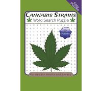 Cannabis Word Search Puzzles: Word Search Puzzles with Easy to Read Print about Cannabis, Marijuana, and Weed and more | 6x9 inches, 110 pages | 50+ ... Gifts for Vacations, Holidays, and Free Time