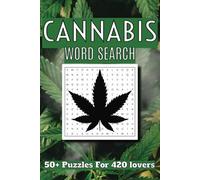 Cannabis Word Search: Word Searches with Easy to Read Print about Cannabis, Weed Enthusiasts, Marijuana, and More | 6x9 inches, 110 pages | 50+ Puzzles...Gift for Vacations, Holidays, and Free Times