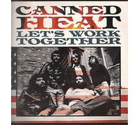 Canned Heat - Let's Work Together