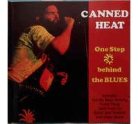 Canned Heat - One Step Behind The Blues [Import]