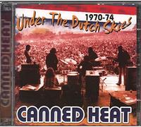 Canned Heat - Under the Dutch Skies 1970-74