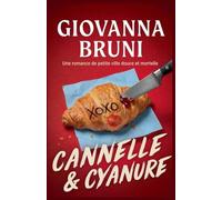 Cannelle & Cyanure: Une romance de petite ville douce et mortelle (Coeurs Criminels)