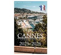 CANNES GUIDA DI VIAGGIO 2025-2026