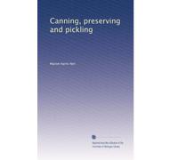 Canning, preserving and pickling