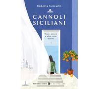 Cannoli siciliani. Mare, amore e altre cose buone (Tascabili Giunti. I bestseller)