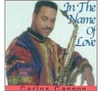 Cannon, Carlos - In the Name of Love
