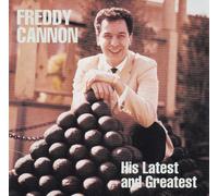 Cannon, Freddy - Latest & Greatest