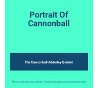 Cannonball Addderley - Portrait of C Adderley