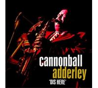 Cannonball Adderley, Nat Adderley - Dis Here