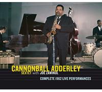 Cannonball Adderley Sextet - Complete 1962 Live Performances