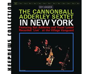 Cannonball Adderley Sextet - In New York [Keepnews Collection]