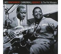 Cannonball Adderley & The Poll Winners + bonus tracks by Cannonball Adderley / Wes Montgomery (2010-12-14)