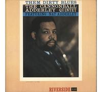 Cannonball Adderley - Them Dirty Blues