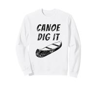 Canoa Vintage Canoa Juego de Palabras Broma Canoa Dig It? Sudadera