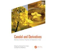 Canolol and Derivatives: Chemistry, Extraction, Properties and Application in Food