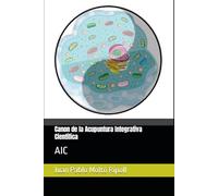 Canon de la Acupuntura Integrativa Científica: AIC
