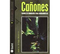 Cañones. Manual de hidrología para barranquistas: manual de hidrología para barranquistas (Manuales outdoor Desnivel)