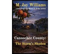 Canoochee County: The Storm's Shadow