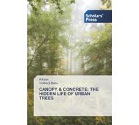 CANOPY & CONCRETE: THE HIDDEN LIFE OF URBAN TREES