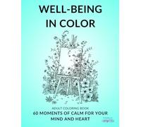 Canpintora Adult Coloring Book - Well-being in Color: 60 calm moments for your mind and heart through tranquil landscapes, animals, and everyday ... coloring book, gifts for people with anxiety