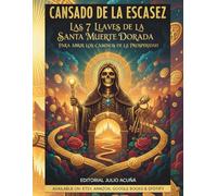 Cansado de la Escasez: Las 7 Llaves de la Santa Muerte Dorada para Abrir los Caminos de la Prosperidad