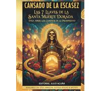 Cansado de la Escasez: Las 7 Llaves de la Santa Muerte Dorada para Abrir los Caminos de la Prosperidad