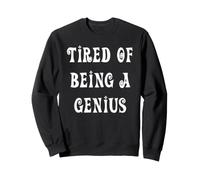 Cansado de ser un Genio Sudadera