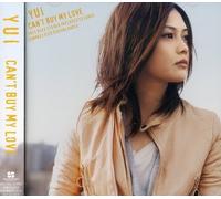 Can't Buy My Love by Yui (2007-04-03)