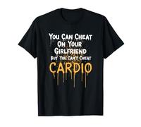 Can't Cheat Cardio - Cardiovascular Endurance Training Camiseta