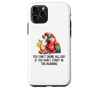 Cant Drink All Day if You Dont Start Morning Drinking Parrot Carcasa para iPhone 11 Pro