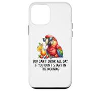 Cant Drink All Day if You Dont Start Morning Drinking Parrot Carcasa para iPhone 12 mini