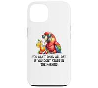 Cant Drink All Day if You Dont Start Morning Drinking Parrot Carcasa para iPhone 13