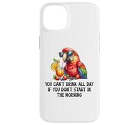 Cant Drink All Day if You Dont Start Morning Drinking Parrot Carcasa para iPhone 14 Plus