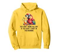 Cant Drink All Day if You Dont Start Morning Drinking Parrot Sudadera con Capucha