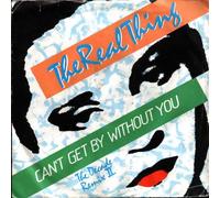 Can't Get By Without You (The Second Decade Remix) / She's A Groovy Freak - Real Thing, The 7" 45