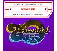 Can't Get Over Losing You / I Got To Get Myself Together (Digital 45)